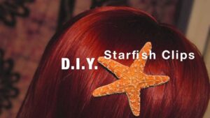 D.I.Y. Starfish Hair Clips