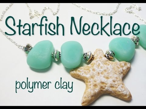 Beach/Summer Inspired Polymer Clay Starfish Necklace Tutorial