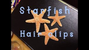 DIY Starfish Hair clip